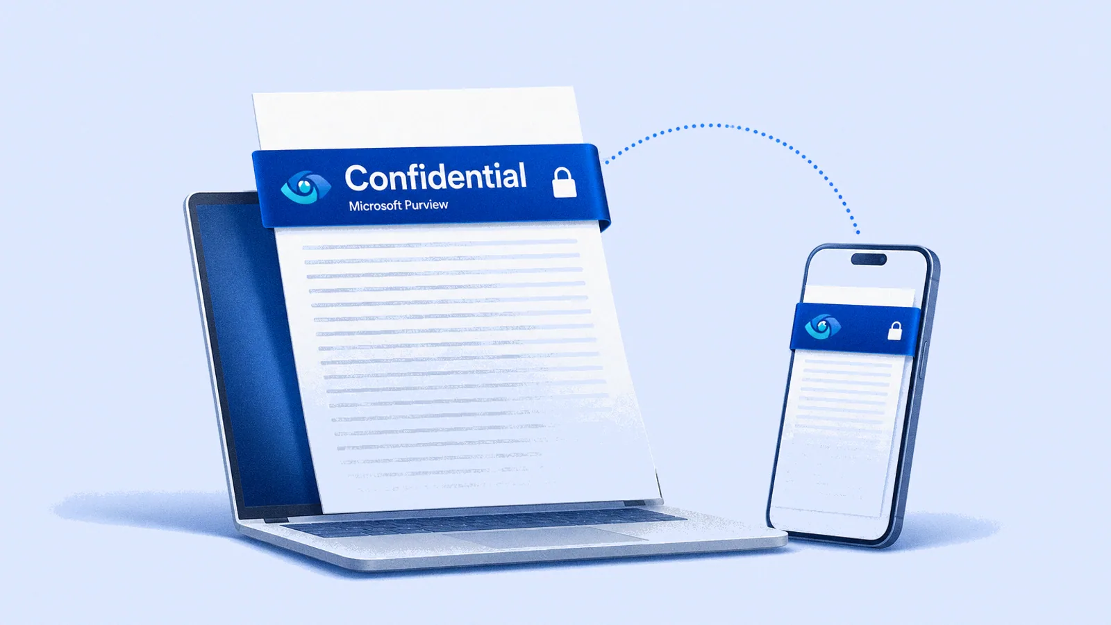 A document wearing a Microsoft Purview Confidential label with a lock, leaving a laptop for a phone and still sealed.